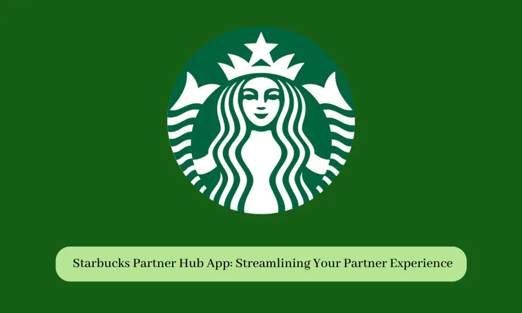 Starbucks Partner Hub App