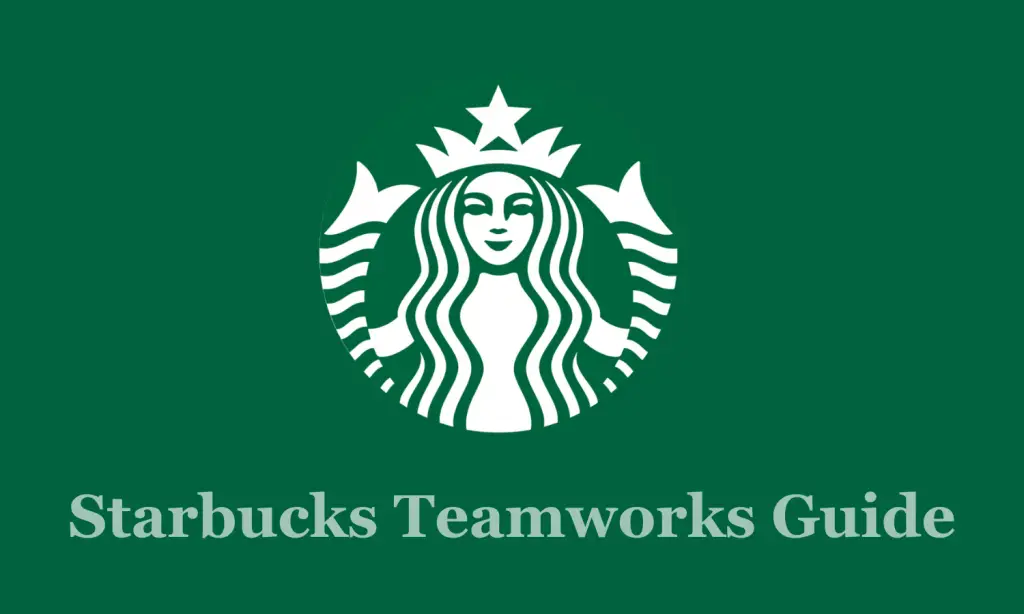 Starbucks Teamworks Guide