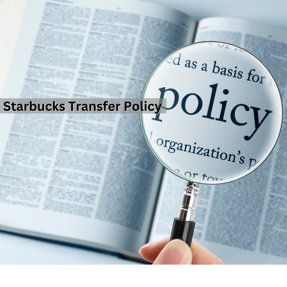 Starbucks transfer policy